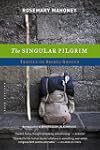 The Singular Pilgrim: Travels on Sacred Ground
