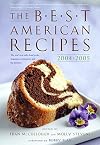 The Best American Recipes 2004-2005: The Year's Top Picks from Books, Magazines, Newspapers, and the Internet (The Best