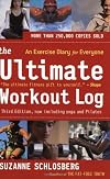The Ultimate Workout Log: An Exercise Diary for Everyone