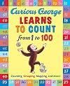 Curious George Learns to Count from 1 to 100
