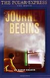 The Polar Express: The Journey Begins (An Early Reader)