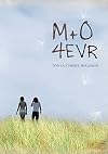 M O 4EVR