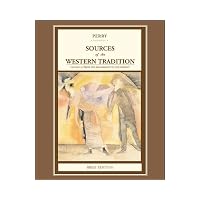 Sources of the Western Tradition From the Renaissance to the Present - Brief Edition