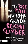 The Rise and Fall of a 10th Grade Social Climber