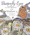 Butterfly Eyes and Other Secrets of the Meadow