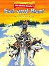 Eat and Run (Vocabulary Readers)