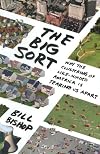The Big Sort: Why the Clustering of Like-Minded America Is Tearing Us Apart