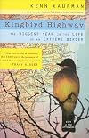 Kingbird Highway: The Biggest Year in the Life of an Extreme Birder