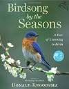 Birdsong by the Seasons: A Year of Listening to Birds