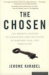 The Chosen: The Hidden History of Admission and Exclusion at Harvard, Yale, and Princeton