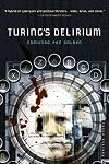 Turing's Delirium