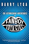 The Astonishing Adventures of Fanboy and Goth Girl