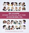 The Essential Dykes to Watch Out For