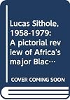 Lucas Sithole, 1958-1979: A pictorial review of Africa's major Black sculptor