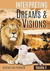 Interpreting Dreams and Visions - Volume 2