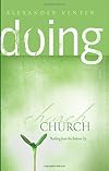 Doing Church: Building from the Bottom Up