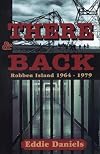 There and Back: Robben Island, 1964-1979