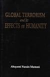 Global terrorism and its effects on humanity : an overview