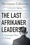 The Last Afrikaner Leaders: A Supreme Test of Power
