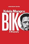 Biko: A Biography