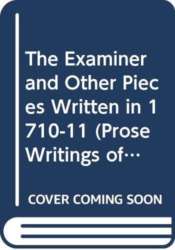 The Examiner and Other Pieces Written in 1710-11 cover