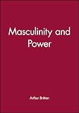 Masculinity And Power