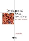 Developmental Social Psychology: From Infancy to Old Age