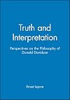 Truth and Interpretation: Perspectives on the Philosophy of Donald Davidson