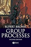 Group Processes: Dynamics Within and Between Groups