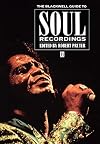 The Blackwell Guide to Soul Recordings