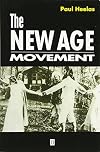 The New Age Movement: The Celebration of the Self and the Sacralization of Modernity