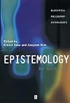 Epistemology: An Anthology