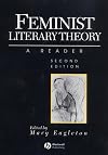 Feminist Literary Theory: A Reader
