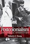 Postcolonialism: An Historical Introduction