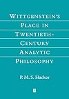 Wittgenstein's Place in Twentieth-Century Analytic Philosophy