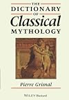 The Dictionary of Classical Mythology