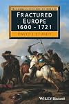 Fractured Europe: 1600-1721