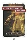 Religious Pluralism in The West: An Anthology