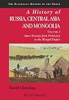 A History of Russia, Central Asia and Mongolia. Volume 1: Inner Eurasia from Prehistory to the Mongol Empire