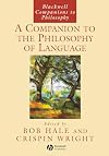 A Companion to the Philosophy of Language
