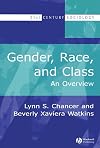 Gender, Race, and Class: An Overview
