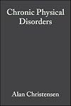 Chronic Physical Disorders: Behavioral Medicine's Perspective (The Blackwell Series in Health Psychology and Behavioral Medicine)