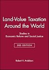 Land-Value Taxation Around the World: Studies in Economic Reform and Social Justice