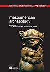 Mesoamerican Archaeology: Theory and Practice