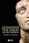Alexander the Great in his World