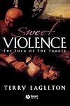 Sweet Violence: The Idea of the Tragic