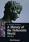 A History of the Hellenistic World, 323-30 BC
