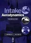 Intake Aerodynamics: An Account of the Mechanics of Flow in and Around the Air Intakes of Turbine-Engines and Ramjet Aircraft and Missiles (Aiaa Edu)