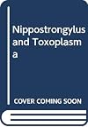 Nippostrongylus and Toxoplasma