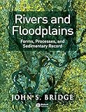 Rivers And Floodplains Forms Processes And Sedimentary Record